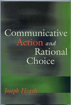 Bild des Verkufers fr Communicative Action and Rational Choice zum Verkauf von Between the Covers-Rare Books, Inc. ABAA