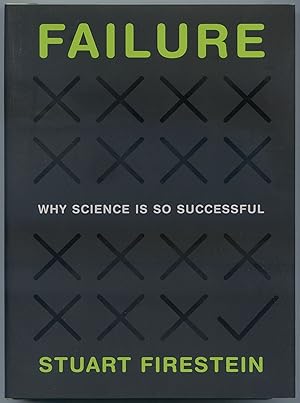 Bild des Verkufers fr Failures: Why Science is so Successful zum Verkauf von Between the Covers-Rare Books, Inc. ABAA