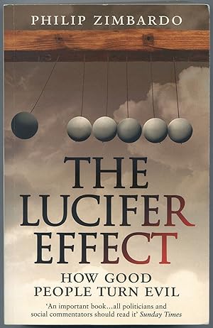 Bild des Verkufers fr The Lucifer Effect: How Good People Turn Evil zum Verkauf von Between the Covers-Rare Books, Inc. ABAA