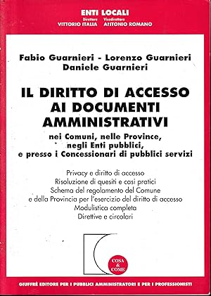 Il diritto di accesso ai documenti amministrativi nei comuni, nelle province, negli enti pubblici.