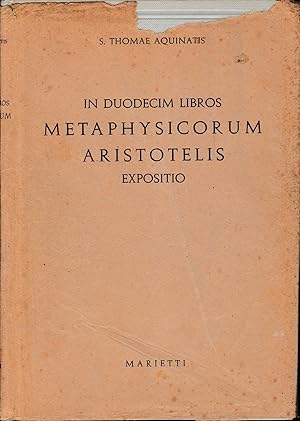 In duodecim libros. Metaphysicorum Aristotelis. Expositio