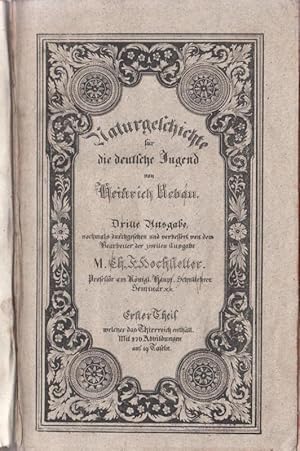 Bild des Verkufers fr Naturgeschichte fr die deutsche Jugend. Erster (1.) Theil, welcher das Thierreich enthlt. zum Verkauf von Antiquariat Carl Wegner