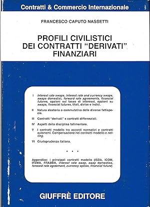 Profili civilistici dei contratti «Derivati» finanziari