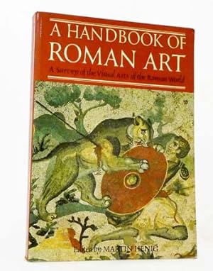 Imagen del vendedor de A Handbook of Roman Art A Survey of the Visual Arts of the Roman World a la venta por Adelaide Booksellers