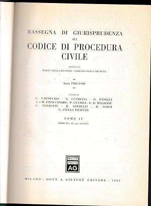 Rassegna di giurisprudenza sul Codice di procedura civile. Anni 1986-1990. Libri III e IV, artt. ...