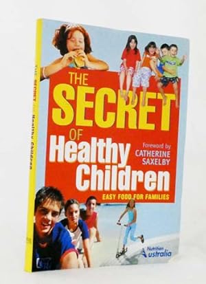 Imagen del vendedor de The Secret of Healthy Children a la venta por Adelaide Booksellers