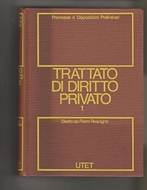 Trattato di diritto privato (Vol. 1) Premesse e Disposizioni Preliminari