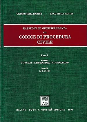 Rassegna di giurisprudenza del Codice di procedura civile.(vol. 1/2) Artt. 99-162