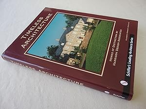 Seller image for Timeless Architecture: Homes of Distinction by Harrison Design Associates (Schiffer's Leading Architects Series) for sale by Nightshade Booksellers, IOBA member