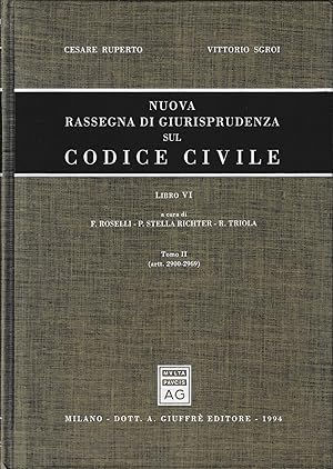 Nuova rassegna di giurisprudenza sul Codice civile. Artt. 2900-2969 (Vol. 6/2)