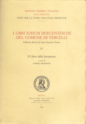 Immagine del venditore per I Libri Iurium duecenteschi del comune di Vercelli. IV Il libro delle infrastrutture venduto da Arca dei libri di Lorenzo Casi
