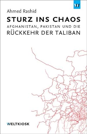 Seller image for Sturz ins Chaos: Afghanistan, Pakistan und die Rckkehr der Taliban (Edition Weltkiosk) : Afghanistan, Pakistan und die Rckkehr der Taliban for sale by AHA-BUCH