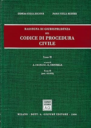 Rassegna di giurisprudenza del Codice di procedura civile. Artt. 323-359 (Vol. 2/2)