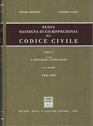 Nuova rassegna di giurisprudenza sul Codice civile. Aggiornamento 1994-1997 (Artt. 456-809) (Vol. 2)