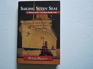 Seller image for Sailing Seven Seas/A History of the Canadian Pacific Line for sale by Empire Books