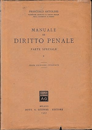 Manuale di Diritto Penale, parte speciale, volume I.
