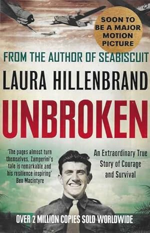 Unbroken: An Extraordinary True Story of Courage and Survival