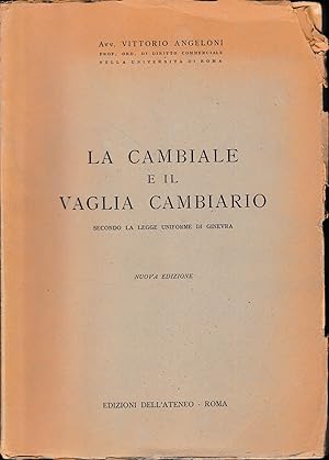 La cambiale e il vaglia cambiario secondo la legge uniforme di Ginevra