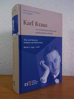 Seller image for Karl Kraus im Urteil literarischer und publizistischer Kritik. Texte und Kontexte, Analysen und Kommentare. Band 2: 1946 - 2016 for sale by Antiquariat Weber