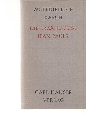 Die Erzählweise Jean Pauls. Von Wolfdietrich Rasch. Metaphernspiele und dissonante Strukturen.