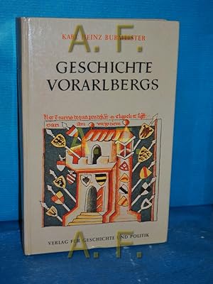 Imagen del vendedor de Geschichte Vorarlbergs : ein berblick Geschichte der sterreichischen Bundeslnder a la venta por Antiquarische Fundgrube e.U.