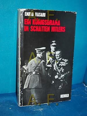 Image du vendeur pour Ein Knigsdrama im Schatten Hitlers : Die Versuche des Reichsverwesers Horthy zur Grndung einer Dynastie [Autoris. bers. aus d. ungar. Ms.: Eugen Kende] mis en vente par Antiquarische Fundgrube e.U.