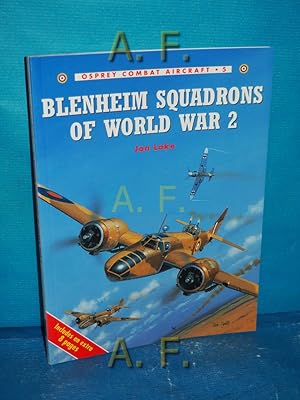 Bild des Verkufers fr Blenheim Squadrons of World War 2 (Combat Aircraft, Band 5) zum Verkauf von Antiquarische Fundgrube e.U.