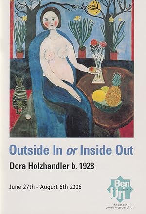 Bild des Verkufers fr Outside In or Inside Out - Dora Holzhandler b. 1928 zum Verkauf von timkcbooks (Member of Booksellers Association)
