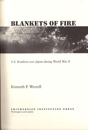 Immagine del venditore per Blankets of Fire: U.S. Bombers Over Japan During World War II venduto da Clausen Books, RMABA