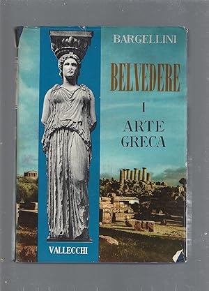 Belvedere, L'arte greca vol I