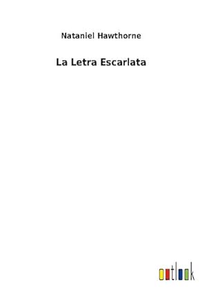 Imagen del vendedor de La Letra Escarlata a la venta por AHA-BUCH GmbH