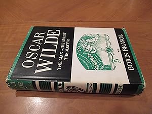 Bild des Verkufers fr Oscar Wilde: The Man - The Artist - The Martyr zum Verkauf von Arroyo Seco Books, Pasadena, Member IOBA