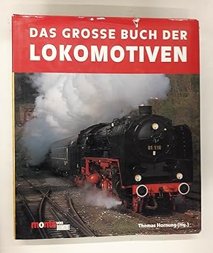 Bild des Verkufers fr Das groe Buch der Lokomotiven. Mit vielen Farbabb. zum Verkauf von Der Buchfreund