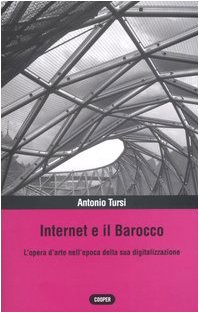 Internet e il Barocco. L'opera d'arte nell'epoca della sua digitalizzazione