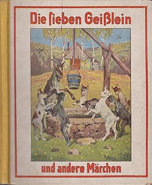 Bild des Verkufers fr Die sieben Geilein und dreizehn andere Mrchen zum Verkauf von Leipziger Antiquariat