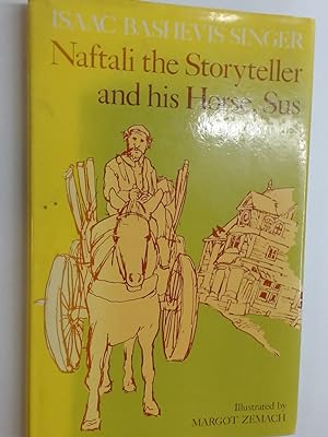 Image du vendeur pour Naftali the Storyteller and his Horse, Sus and Other Stories. mis en vente par Plurabelle Books Ltd