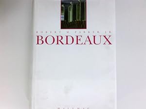 Bild des Verkufers fr Bordeaux : Dt. von Wolfgang Kissel. zum Verkauf von Antiquariat Buchhandel Daniel Viertel