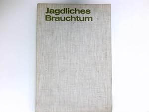 Bild des Verkufers fr Jagdliches Brauchtum : [Die Noten zeichnete Helmut Bier.] zum Verkauf von Antiquariat Buchhandel Daniel Viertel