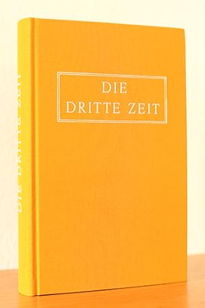 Bild des Verkufers fr Die Dritte Zeit. Wiederkunft des Herrn. Das Zeitalter des Heiligen Geistes zum Verkauf von AMSELBEIN - Antiquariat und Neubuch