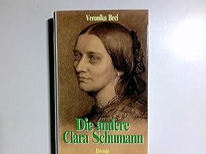 Bild des Verkufers fr Die andere Clara Schumann. zum Verkauf von Antiquariat Buchhandel Daniel Viertel