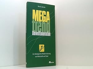 Bild des Verkufers fr Megatrend Umweltinnovation: Zur kologischen Modernisierung von Wirtschaft und Staat zum Verkauf von Book Broker