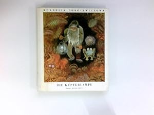 Imagen del vendedor de Die Kupferlampe. Mrchen und Sagen vom Schatzhauser in Slask. Ill. A. Boratynski. a la venta por Antiquariat Buchhandel Daniel Viertel