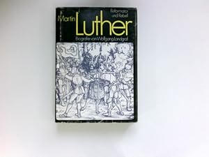 Bild des Verkufers fr Martin Luther : Reformator u. Rebell ; Biografie. zum Verkauf von Antiquariat Buchhandel Daniel Viertel