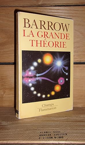 Bild des Verkufers fr LA GRANDE THEORIE : Les Limites D'une Explication Globale en Physique - (theory of everything, the quest for ultimate explanation) zum Verkauf von Planet's books