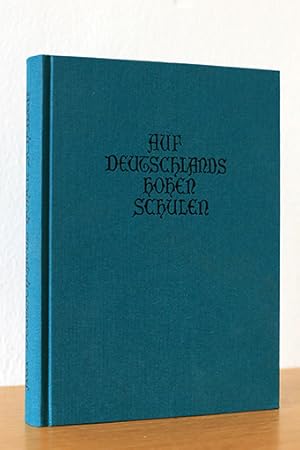 Auf Deutschlands hohen Schulen (Reprint) Eine illusrtierte kulturgeschichtliche Darstellung deuts...