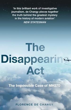 Seller image for Disappearing Act : The Impossible Case of Mh370 for sale by GreatBookPricesUK