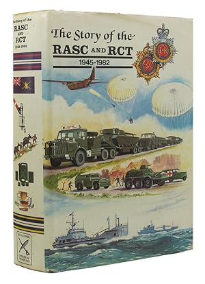 Bild des Verkufers fr THE STORY OF THE ROYAL ARMY SERVICE CORPS AND ROYAL CORPS OF TRANSPORT 1942-1985 zum Verkauf von Kay Craddock - Antiquarian Bookseller