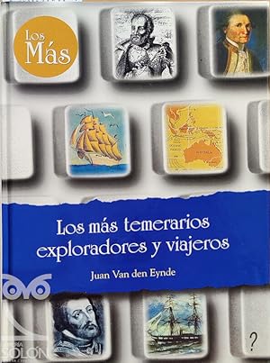Imagen del vendedor de Los ms temerarios exploradores y viajeros a la venta por LIBRERA SOLN