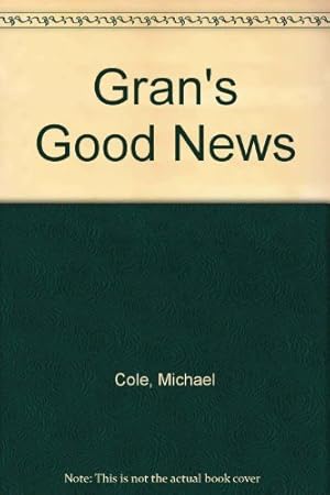 Imagen del vendedor de Gran's Good News a la venta por WeBuyBooks