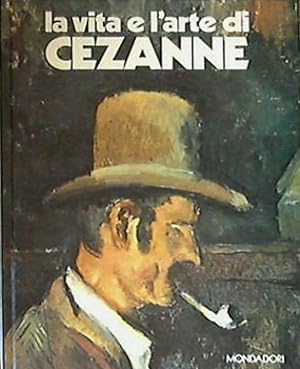 La vita e l'arte di Cezanne
